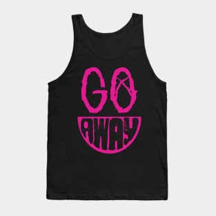 Go Away Simple Sarcastic grin face Tank Top